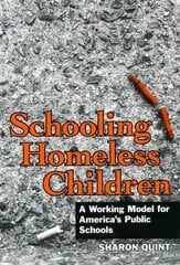 Schooling Homeless Children: Working Models for America's Public Schools Illustrated edition цена и информация | Книги по социальным наукам | 220.lv