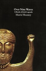 Over Nine Waves: A Book of Irish Legends Main цена и информация | Фантастика, фэнтези | 220.lv