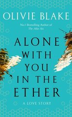 Alone With You in the Ether : A love story like no other and a Heat Magazine Book of the Week cena un informācija | Romāni | 220.lv