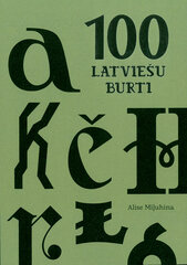 100 Latviešu burti цена и информация | Книги об искусстве | 220.lv