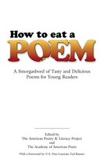 How to Eat a Poem: A Smorgasbord of Tasty and Delicious Poems for Young Readers cena un informācija | Dzeja | 220.lv