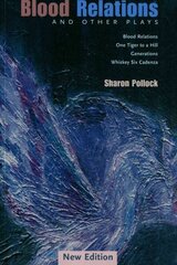 Blood Relations: and Other Plays цена и информация | Рассказы, новеллы | 220.lv