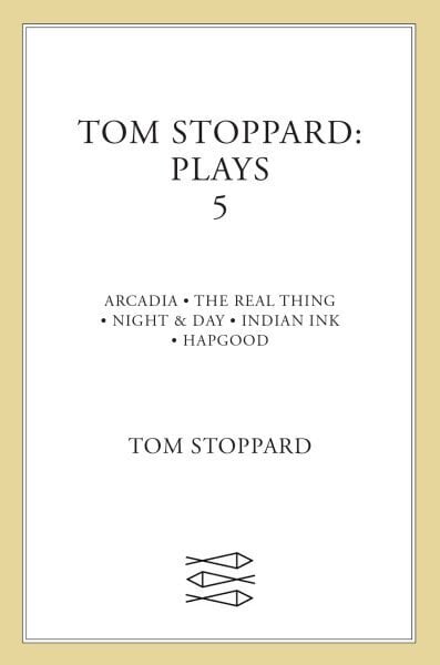 Tom Stoppard Plays 5: The Real Thing; Night & Day; Hapgood; Indian Ink; Arcadia Main, v. 5, Arcadia, Real Thing, Night and Day, Indian Ink, Hapgood cena un informācija | Stāsti, noveles | 220.lv