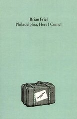 Philadelphia, Here I Come Main cena un informācija | Stāsti, noveles | 220.lv