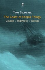 Coast of Utopia Trilogy: Voyage, Shipwreck, Salvage Main, Voyage, Shipwreck, Salvage цена и информация | Рассказы, новеллы | 220.lv