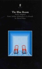 Blue Room: Freely Adapted from Arthur Schnitzler's la Ronde Main cena un informācija | Stāsti, noveles | 220.lv
