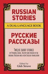 Russian Stories: A Dual-Language Book New edition cena un informācija | Stāsti, noveles | 220.lv