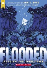 Flooded (Scholastic Gold): Requiem for Johnstown cena un informācija | Grāmatas pusaudžiem un jauniešiem | 220.lv