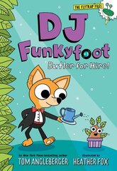 DJ Funkyfoot: Butler for Hire! (DJ Funkyfoot #1) цена и информация | Книги для подростков и молодежи | 220.lv