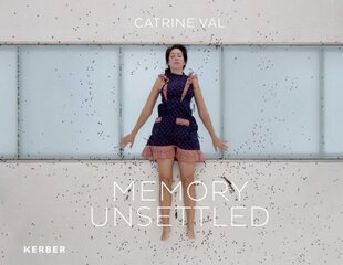 Catrine Val: Memory Unsettled цена и информация | Книги по фотографии | 220.lv