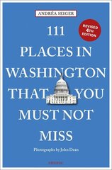 111 Places in Washington, DC That You Must Not Miss Revised edition cena un informācija | Ceļojumu apraksti, ceļveži | 220.lv