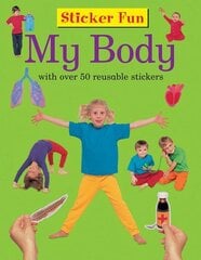 Sticker Fun - My Body цена и информация | Книги для малышей | 220.lv
