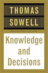 Knowledge And Decisions Revised edition цена и информация | Книги по экономике | 220.lv