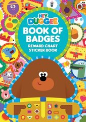 Hey Duggee: Book of Badges: Reward Chart Sticker Book cena un informācija | Grāmatas mazuļiem | 220.lv