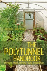 Polytunnel Handbook 1st cena un informācija | Grāmatas par dārzkopību | 220.lv