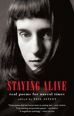 Staying Alive: Real Poems for Unreal Times цена и информация | Поэзия | 220.lv