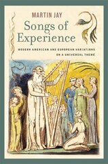 Songs of Experience: Modern American and European Variations on a Universal Theme New edition cena un informācija | Vēstures grāmatas | 220.lv