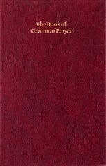 Book of Common Prayer, Enlarged Edition, Burgundy, CP420 701B Burgundy Enlarged edition цена и информация | Духовная литература | 220.lv