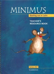 Minimus Teacher's Resource Book: Starting out in Latin, Minimus Teacher's Resource Book: Starting out in Latin cena un informācija | Grāmatas pusaudžiem un jauniešiem | 220.lv