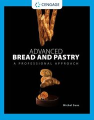 Advanced Bread and Pastry New edition cena un informācija | Sociālo zinātņu grāmatas | 220.lv