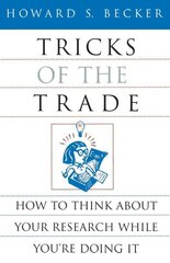 Tricks of the Trade: How to Think about Your Research While You're Doing It illustrated edition цена и информация | Книги по социальным наукам | 220.lv