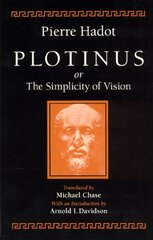 Plotinus or the Simplicity of Vision New edition cena un informācija | Vēstures grāmatas | 220.lv