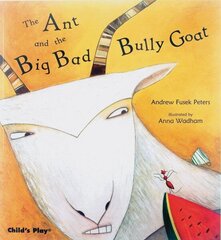 Ant and the Big Bad Bully Goat illustrated edition cena un informācija | Grāmatas mazuļiem | 220.lv