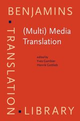 (Multi) Media Translation: Concepts, practices, and research цена и информация | Учебный материал по иностранным языкам | 220.lv