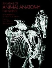 Atlas of Animal Anatomy for Artists 2nd ed. цена и информация | Книги о питании и здоровом образе жизни | 220.lv