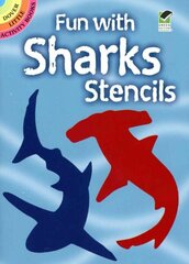 Fun with Sharks Stencils cena un informācija | Grāmatas pusaudžiem un jauniešiem | 220.lv