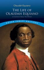 Life of Olaudah Equiano: Or Gustavus Vassa, the African цена и информация | Биографии, автобиогафии, мемуары | 220.lv