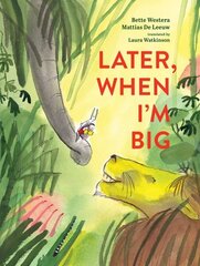 Later, When I'm Big цена и информация | Книги для подростков  | 220.lv