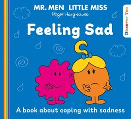 Mr. Men Little Miss: Feeling Sad cena un informācija | Grāmatas mazuļiem | 220.lv