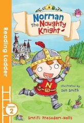 Norman the Naughty Knight цена и информация | Книги для подростков и молодежи | 220.lv