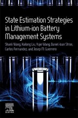 State Estimation Strategies in Lithium-ion Battery Management Systems cena un informācija | Sociālo zinātņu grāmatas | 220.lv