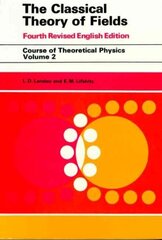 Classical Theory of Fields: Volume 2 4th edition, v. 2 cena un informācija | Ekonomikas grāmatas | 220.lv