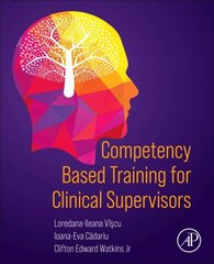 Competency Based Training for Clinical Supervisors cena un informācija | Sociālo zinātņu grāmatas | 220.lv