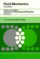Fluid Mechanics: Volume 6 2nd edition cena un informācija | Ekonomikas grāmatas | 220.lv