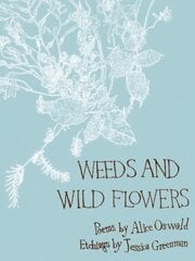 Weeds and Wild Flowers Main цена и информация | Поэзия | 220.lv
