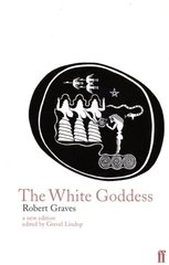 White Goddess: A Historical Grammar of Poetic Myth Main cena un informācija | Sociālo zinātņu grāmatas | 220.lv