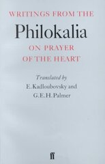 Writings from the Philokalia: On Prayer of the Heart Main цена и информация | Духовная литература | 220.lv