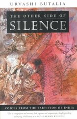 Other Side of Silence: Voices from the Partition of India cena un informācija | Vēstures grāmatas | 220.lv