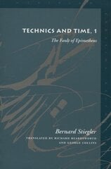 Technics and Time, 1: The Fault of Epimetheus Complete and, No. 1, Technics and Time, 1 cena un informācija | Vēstures grāmatas | 220.lv