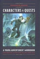 Characters & Quests (Dungeons & Dragons): A Young Adventurer's Workbook for Creating a Hero and Telling Their Tale цена и информация | Книги для подростков и молодежи | 220.lv