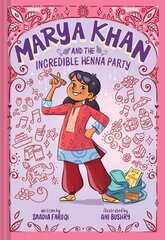 Marya Khan and the Incredible Henna Party (Marya Khan #1) cena un informācija | Grāmatas pusaudžiem un jauniešiem | 220.lv