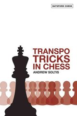 Transpo Tricks in Chess: Finesse Your Chess Move and Win illustrated edition cena un informācija | Grāmatas par veselīgu dzīvesveidu un uzturu | 220.lv