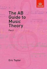 AB Guide to Music Theory, Part I, Pt. 1 cena un informācija | Mākslas grāmatas | 220.lv