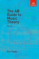 AB Guide to Music Theory, Part II, Pt.2 cena un informācija | Mākslas grāmatas | 220.lv