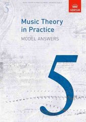 Music Theory in Practice Model Answers, Grade 5, Grade 5, Answers cena un informācija | Mākslas grāmatas | 220.lv