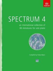 Spectrum 4 (Piano): an international collection of 66 miniatures for solo piano цена и информация | Книги об искусстве | 220.lv